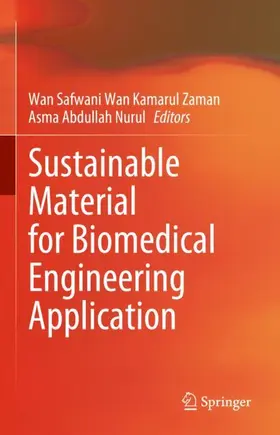 Abdullah / Wan Kamarul Zaman |  Sustainable Material for Biomedical Engineering Application | Buch |  Sack Fachmedien