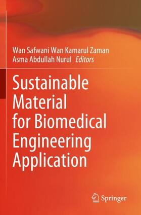 Abdullah / Wan Kamarul Zaman |  Sustainable Material for Biomedical Engineering Application | Buch |  Sack Fachmedien