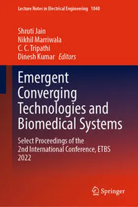 Jain / Marriwala / Tripathi |  Emergent Converging Technologies and Biomedical Systems | eBook | Sack Fachmedien