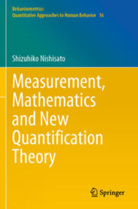 Nishisato |  Measurement, Mathematics and New Quantification Theory | Buch |  Sack Fachmedien