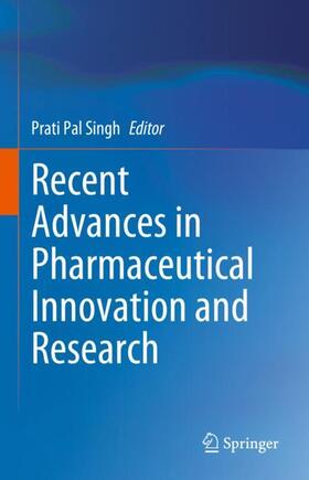 Singh |  Recent Advances in Pharmaceutical Innovation and Research | Buch |  Sack Fachmedien