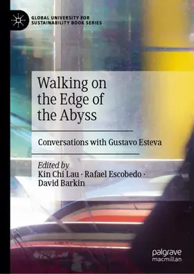 Lau / Barkin / Escobedo |  Walking on the Edge of the Abyss | Buch |  Sack Fachmedien