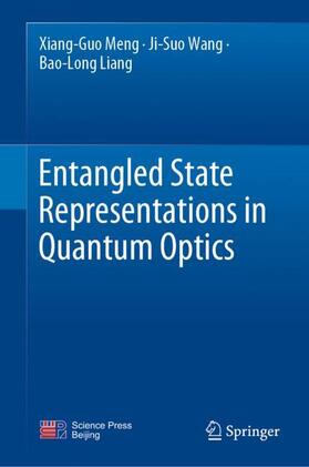 Meng / Liang / Wang |  Entangled State Representations in Quantum Optics | Buch |  Sack Fachmedien