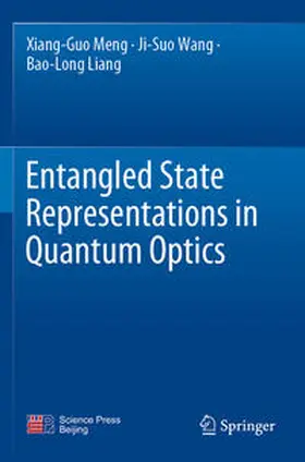 Meng / Liang / Wang |  Entangled State Representations in Quantum Optics | Buch |  Sack Fachmedien