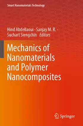 Abdellaoui / Siengchin / M. R. |  Mechanics of Nanomaterials and Polymer Nanocomposites | Buch |  Sack Fachmedien