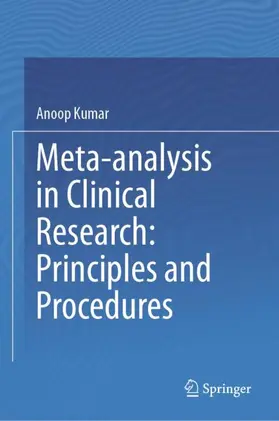 Kumar |  Meta-analysis in Clinical Research: Principles and Procedures | Buch |  Sack Fachmedien