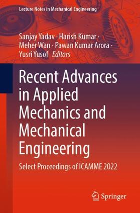Yadav / Kumar / Yusof |  Recent Advances in Applied Mechanics and Mechanical Engineering | Buch |  Sack Fachmedien