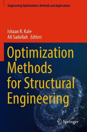 Sadollah / Kale |  Optimization Methods for Structural Engineering | Buch |  Sack Fachmedien