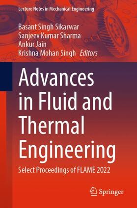 Sikarwar / Singh / Sharma |  Advances in Fluid and Thermal Engineering | Buch |  Sack Fachmedien