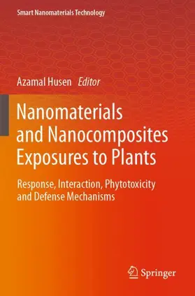 Husen |  Nanomaterials and Nanocomposites Exposures to Plants | Buch |  Sack Fachmedien