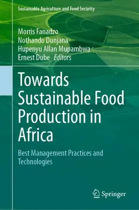 Fanadzo / Dube / Dunjana |  Towards Sustainable Food Production in Africa | Buch |  Sack Fachmedien