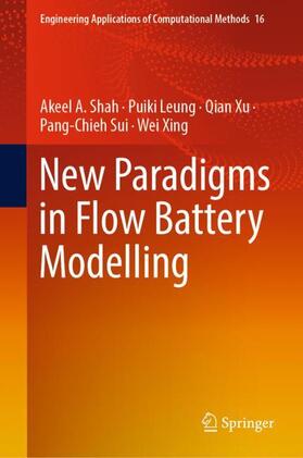 A. Shah / Leung / Xing |  New Paradigms in Flow Battery Modelling | Buch |  Sack Fachmedien