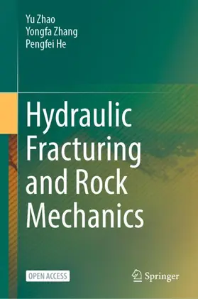 Zhao / He / Zhang | Hydraulic Fracturing and Rock Mechanics | Buch | 978-981-99-2539-1 | sack.de