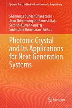 Dhanabalan / Thirumurugan / Raju |  Photonic Crystal and Its Applications for Next Generation Systems | eBook | Sack Fachmedien