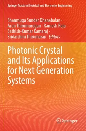 Dhanabalan / Thirumurugan / Thirumaran | Photonic Crystal and Its Applications for Next Generation Systems | Buch | 978-981-99-2550-6 | sack.de