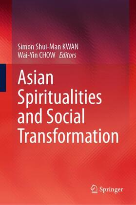 CHOW / KWAN |  Asian Spiritualities and Social Transformation | Buch |  Sack Fachmedien