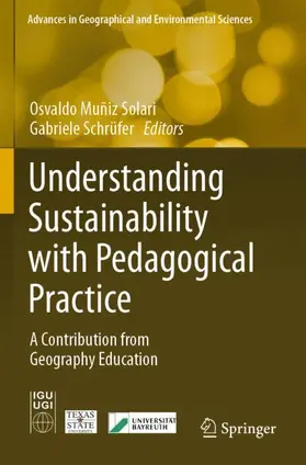 Schrüfer / Muñiz Solari |  Understanding Sustainability with Pedagogical Practice | Buch |  Sack Fachmedien