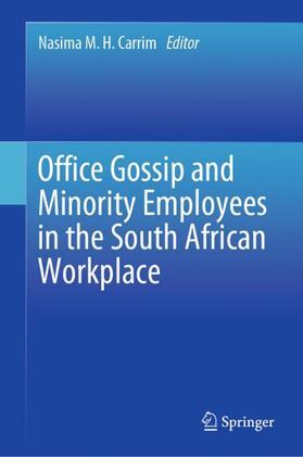 M. H. Carrim |  Office Gossip and Minority Employees in the South African Workplace | Buch |  Sack Fachmedien