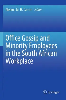 M. H. Carrim |  Office Gossip and Minority Employees in the South African Workplace | Buch |  Sack Fachmedien