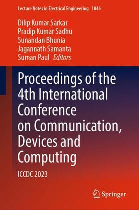 Sarkar / Sadhu / Paul |  Proceedings of the 4th International Conference on Communication, Devices and Computing | Buch |  Sack Fachmedien