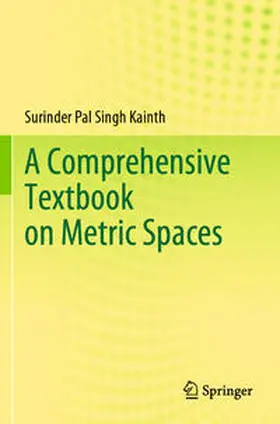 Kainth |  A Comprehensive Textbook on Metric Spaces | Buch |  Sack Fachmedien