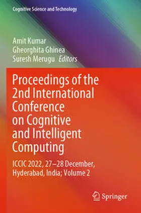 Kumar / Merugu / Ghinea |  Proceedings of the 2nd International Conference on Cognitive and Intelligent Computing | Buch |  Sack Fachmedien