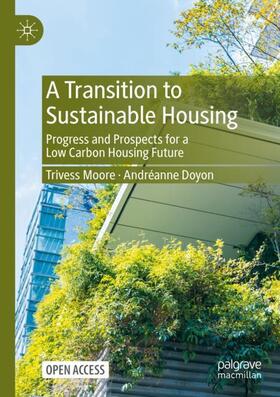Doyon / Moore |  A Transition to Sustainable Housing | Buch |  Sack Fachmedien