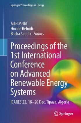 Mellit / Seddik / Belmili |  Proceedings of the 1st International Conference on Advanced Renewable Energy Systems | Buch |  Sack Fachmedien