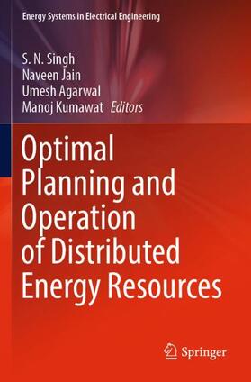 Singh / Kumawat / Jain |  Optimal Planning and Operation of Distributed Energy Resources | Buch |  Sack Fachmedien