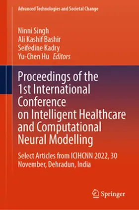 Singh / Bashir / Kadry |  Proceedings of the 1st International Conference on Intelligent Healthcare and Computational Neural Modelling | eBook | Sack Fachmedien