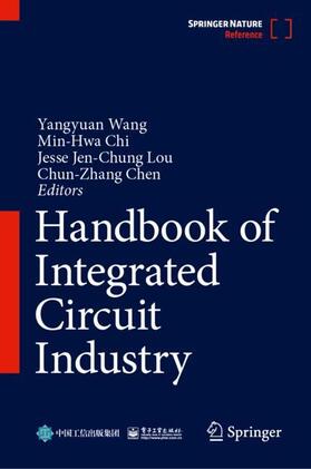 Wang / Chen / Chi |  Handbook of Integrated Circuit Industry | Buch |  Sack Fachmedien