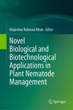 Khan |  Novel Biological and Biotechnological Applications in Plant Nematode Management | Buch |  Sack Fachmedien