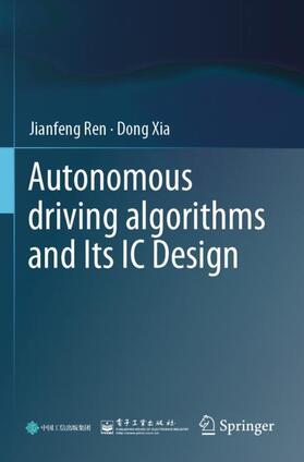 Xia / Ren |  Autonomous driving algorithms and Its IC Design | Buch |  Sack Fachmedien