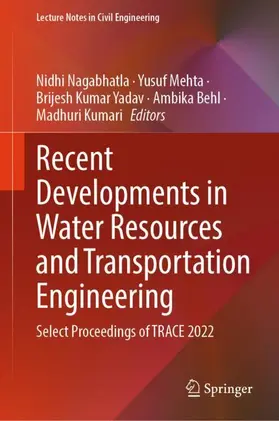 Nagabhatla / Mehta / Kumari |  Recent Developments in Water Resources and Transportation Engineering | Buch |  Sack Fachmedien