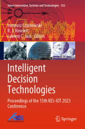 Czarnowski / Jain / Howlett |  Intelligent Decision Technologies | Buch |  Sack Fachmedien