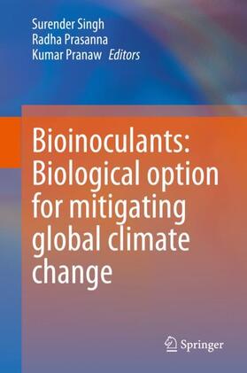 Singh / Pranaw / Prasanna |  Bioinoculants: Biological Option for Mitigating global Climate Change | Buch |  Sack Fachmedien