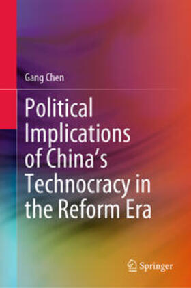 Chen |  Political Implications of China's Technocracy in the Reform Era | eBook | Sack Fachmedien