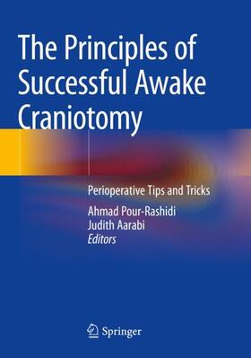 Aarabi / Pour-Rashidi |  The Principles of Successful Awake Craniotomy | Buch |  Sack Fachmedien