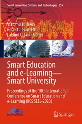 Uskov / Howlett / Jain |  Smart Education and E-Learning--Smart University | Buch |  Sack Fachmedien