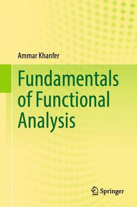 Khanfer |  Fundamentals of Functional Analysis | Buch |  Sack Fachmedien