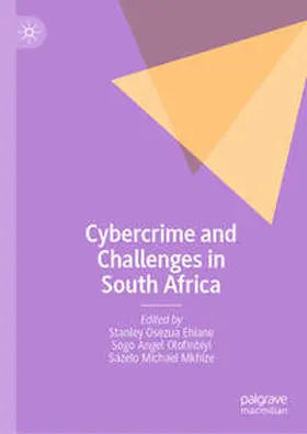 Ehiane / Olofinbiyi / Mkhize |  Cybercrime and Challenges in South Africa | eBook | Sack Fachmedien