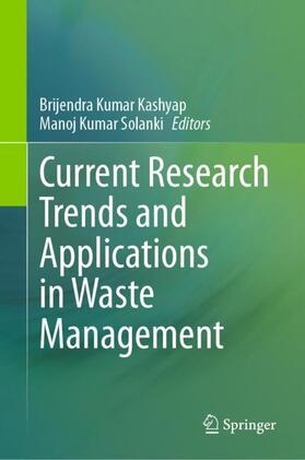 Solanki / Kashyap |  Current Research Trends and Applications in Waste Management | Buch |  Sack Fachmedien