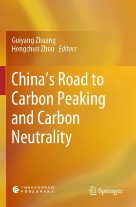 Zhuang / Zhou |  China¿s Road to Carbon Peaking and Carbon Neutrality | Buch |  Sack Fachmedien