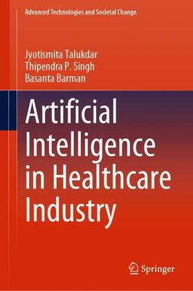 Talukdar / Barman / Singh |  Artificial Intelligence in Healthcare Industry | Buch |  Sack Fachmedien