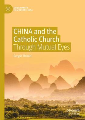 Ticozzi |  CHINA and the Catholic Church | Buch |  Sack Fachmedien