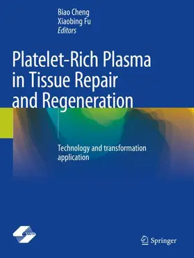 Fu / Cheng |  Platelet-Rich Plasma in Tissue Repair and Regeneration | Buch |  Sack Fachmedien