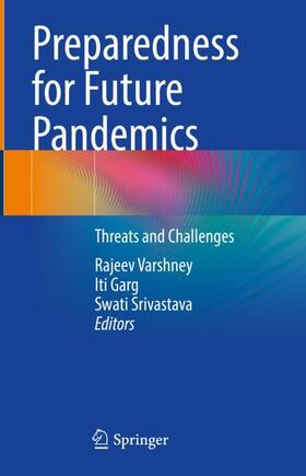 Varshney / Srivastava / Garg |  Preparedness for Future Pandemics | Buch |  Sack Fachmedien