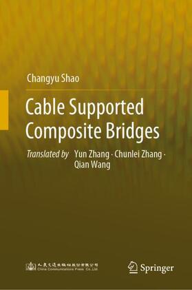 Shao |  Cable Supported Composite Bridges | Buch |  Sack Fachmedien