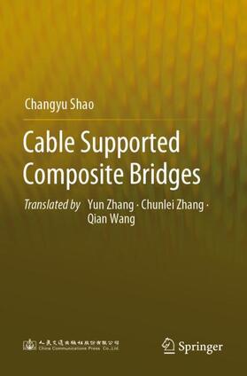 Shao |  Cable Supported Composite Bridges | Buch |  Sack Fachmedien