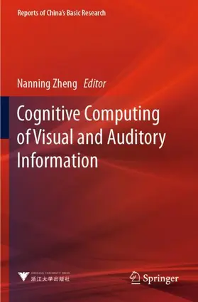 Zheng |  Cognitive Computing of Visual and Auditory Information | Buch |  Sack Fachmedien